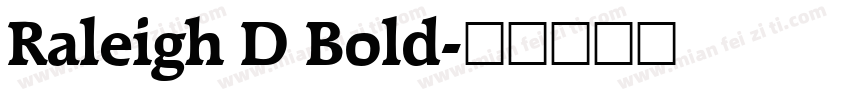 Raleigh D Bold字体转换